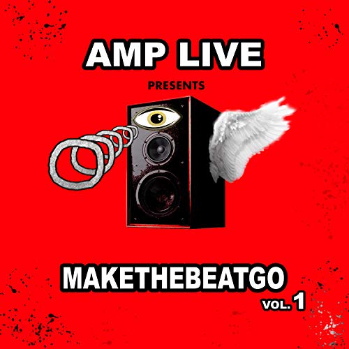 Amazon MusicでAmp LiveのMake The Beat Go, Vol. 1を再生する