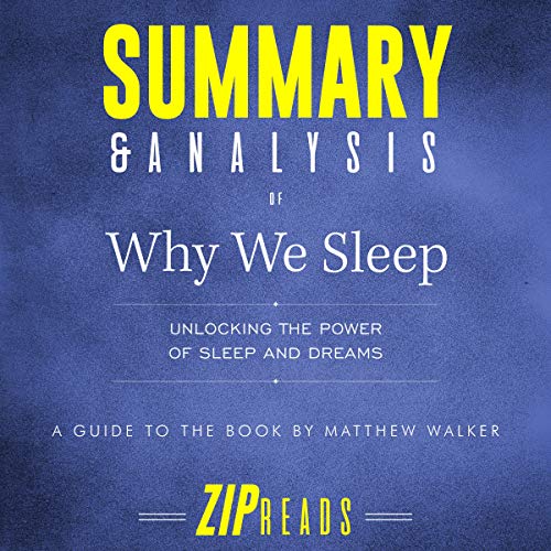 Why We Sleep Unlocking the Power of Sleep and Dreams (Audible Audio