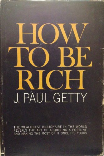 How to be rich, B0007DXU02 Book Cover