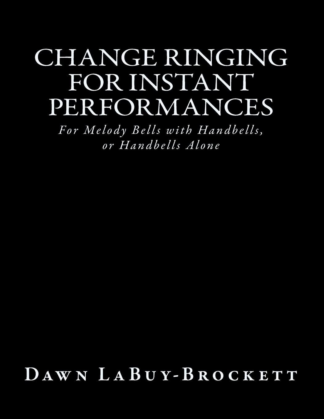 Change Ringing For Instant Performances : maîtrisez l'art des cloches rapidement