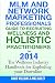 MLM and Network Marketing professionals guide to Recruiting Wellness: and Holistic Practitioners for 2014 The Wellness Industry Handbook for Exploding your Downline