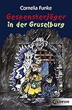 Gespensterjäger in der Gruselburg: Lustiges Kinderbuch von Bestsellerautorin Cornelia Funke für Ki