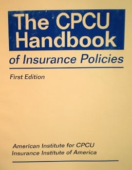 Paperback The CPCU Handbook of Insurance Policies Book
