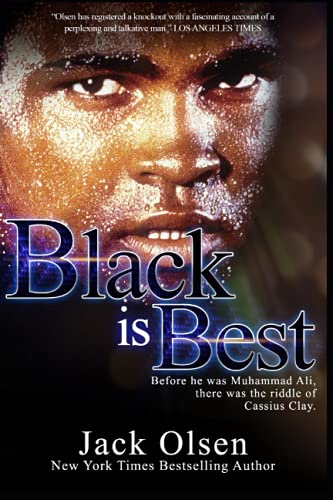Black is Best: The Riddle of Cassius Clay