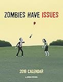 Zombies Have Issues 2016 Wall Calendar