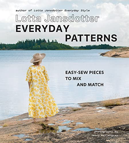 Lotta Jansdotter Everyday Patterns: Easy-Sew Pieces to Mix and Match