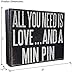 JennyGems Dog Lovers Gifts, Dog Mom Gifts, All You Need is Love and a Min Pin Wooden Sign, Miniature Pinscher Dog Signs, Min Pin Dog Owner Gifts, Shelf Knick Knacks