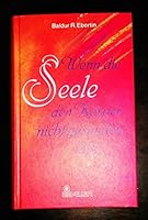 Wenn die Seele den Körper nicht gesunden läßt 376260388X Book Cover