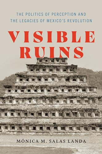 Listado y reviews de Salas mexico los más solicitados. 27 Visible Ruins: The Politics of Perception and the Legacies of Mexico's Revolution (Visualidades: Studies in Latin American Visual History) (English Edition)