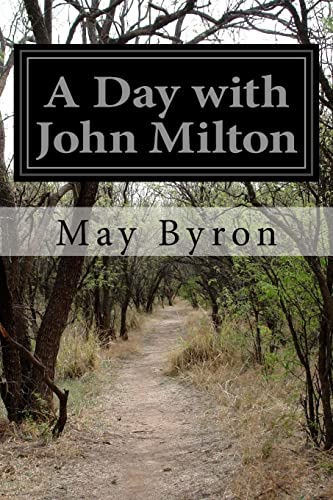 A Day with John Milton 1515357724 Book Cover