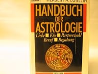 Handbuch Der Astrologie. Liebe, Ehe, Partnerwahl, Beruf, Begabung 3442136172 Book Cover