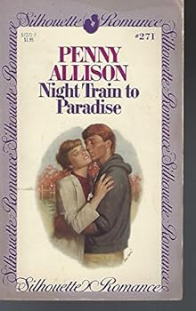 Paperback Night Train to Paradise (Silhouette Romance #271) Book