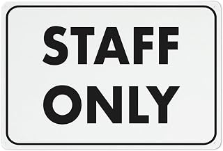 Staff Only Sign Warning Sticker - Security Outdoor Use 8"x12"