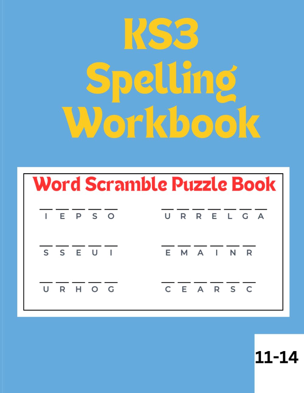 KS3 Spelling Workbook: Word Scramble Puzzle Book for ages: 11-14