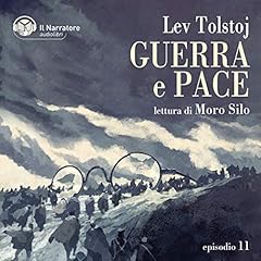 Guerra e Pace - Libro IV, Parti III e IV - Episodio 11 copertina