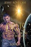 Drusus *****: Galactic Cyborg Heat Book 31 Once Freed Series Book 1. (Galactic Cyborg Heat Series 34)