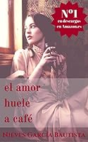Algopix Similar Product 6 - El amor huele a café (Spanish Edition)