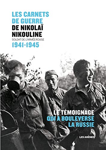 Télécharger Carnets de guerre de Nikolaï Nikouline Gratuit