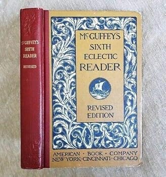 Hardcover McGuffey's Sixth Eclectic Reader American Book Company HC Vintage 1921 or 1962 Book