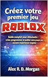 creepy road pc review  Créez votre premier jeu Roblox : Guide complet pour débutants : créer, programmer et publier votre propre jeu – aucune expérience requise