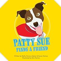 Pattysue Finds a Friend 0982331568 Book Cover