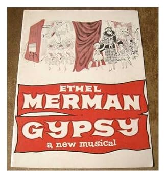 Ethal Merman in Gypsy, a new musical [Souvenir program]