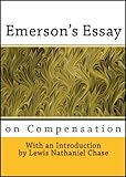 Emerson's Essay on Compensation (With Introduction)