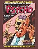 Skywald\'s Psycho: Volume 1: Gwandanaland Comics #2371 - Mind-Staggering Tales of the Bizarre! Issues #1-4 of Classic Horror