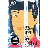 The Water That Falls on You from Nowhere