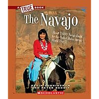 The Navajo (a True Book: American Indians) (True Books