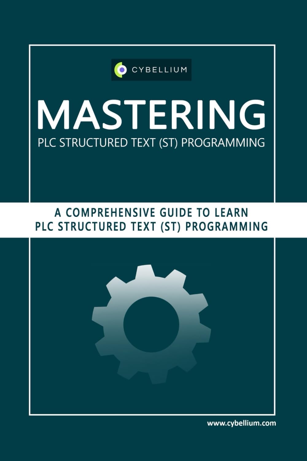Mastering PLC Structured Text Programming: A Comprehensive Guide to Learn PLC Structured Text Programming