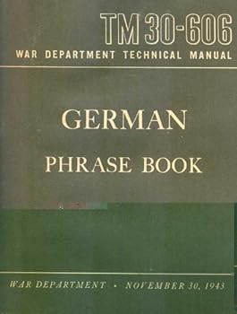 Paperback German Phrase Book (War Department Technical Manual, TM 30-606) Book