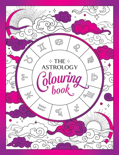The Astrology Colouring Book: A Cosmic Journey of Colour and Creativity