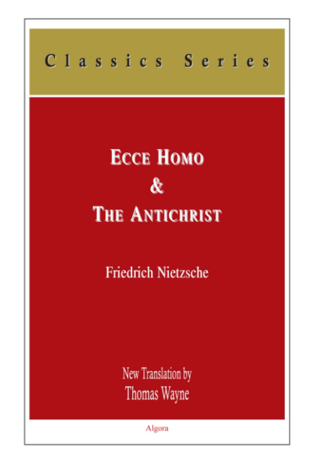 Buy Ecce Homo & the Antichrist: How OneBecomes What One Is : A Curse on Christianity — BookShops.in