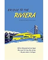 Bridge To The Riviera 0578169096 Book Cover