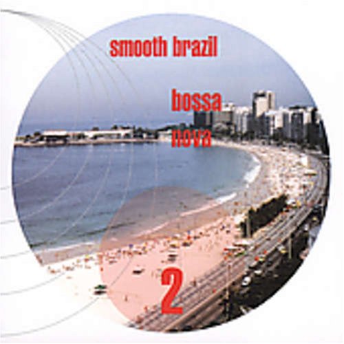 Vol. 2-Smooth Brazil-Bossa Nova