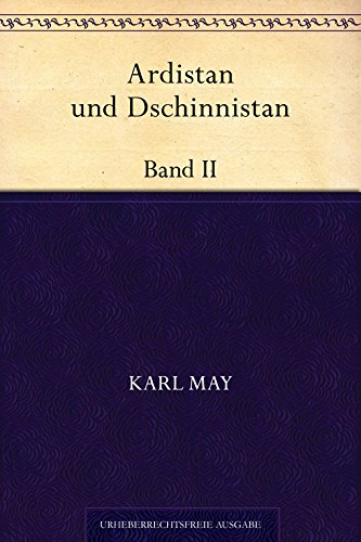 Ardistan und Dschinnistan. Band II eBook : May, Karl: Amazon.de: Bücher