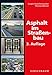 Produktbild Asphalt im Straßenbau