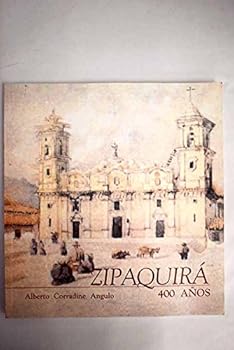 Paperback ZIPAQUIRA 400 AÃ‘OS [Spanish] Book