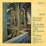  Bach: Orgelwerke auf Silbermannorgeln 15/16
