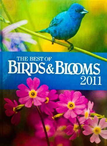 The Best of Birds & Blooms 2011 0898218713 Book Cover