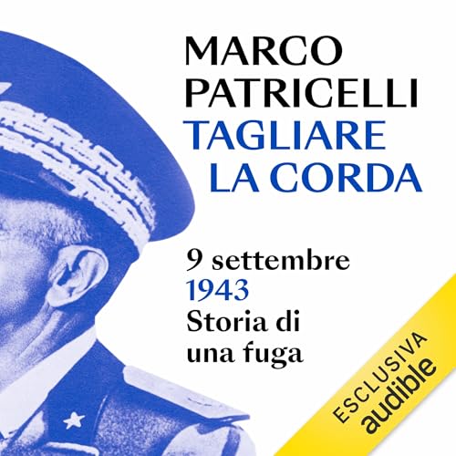 Tagliare la corda Audiolivro Por Marco Patricelli capa