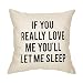 Fjfz If You Really Love Me You'll Let Me Sleep Lover Quote Cotton Linen Home Decorative Throw Pillow Case Cushion Cover for Sofa Couch, 18" x 18"