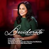 Desiderata (feat. Lea Salonga, Martin Nievera, Gary Valenciano, Lani Misalucha, Ogie Alcasid, Zsa Zsa Padilla, Sharon Cuneta, Tbup Choir) [Filipino Version] [Explicit]