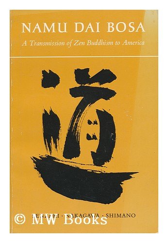 Namu Dai Bosa: A Transmission of Zen Buddhism to America