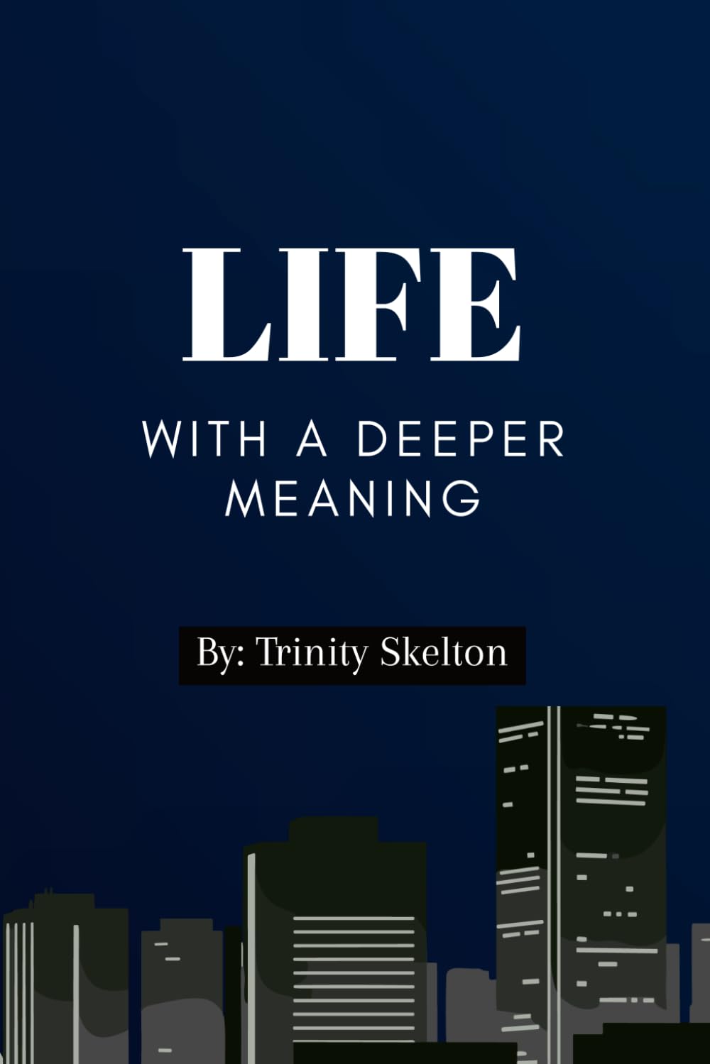 Life with a Deeper Meaning