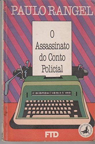 O assassinato do conto policial (ColecÌ§aÌƒo As aventuras de Ivo CotoxoÌ) (Portuguese Edition)