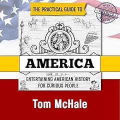 The Practical Guide to America Audiolibro Por Tom McHale arte de portada