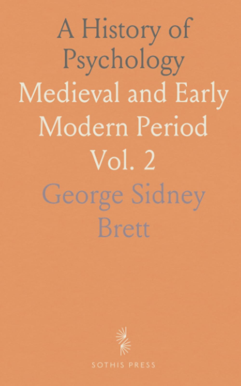 A History of Psychology: Medieval and Early Modern Period