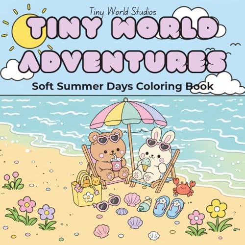 Tiny World Adventures: A Simple and Cute Animal Coloring Book of Summer Fun